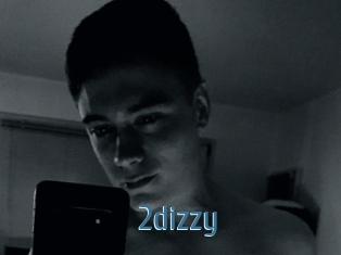 2dizzy