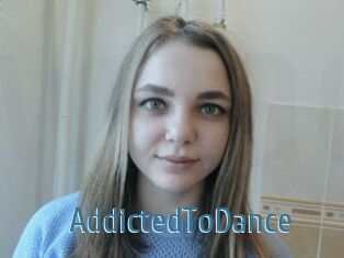 AddictedToDance