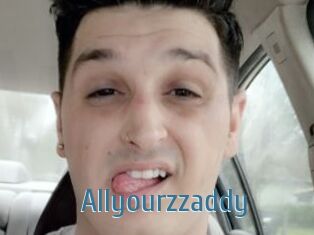 Allyourzzaddy