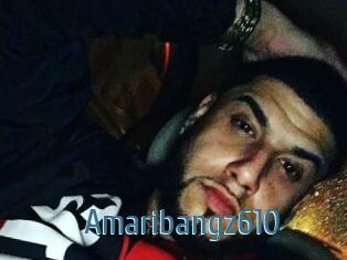 Amaribangz610