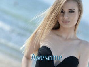 Awesome