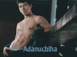 Adanuchiha