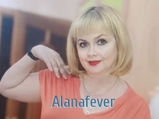 Alanafever