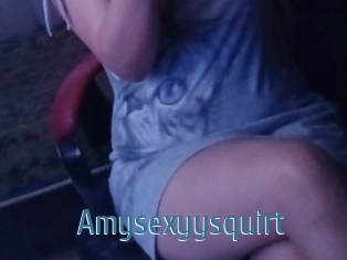 Amysexyysquirt