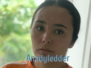 Anadyledder