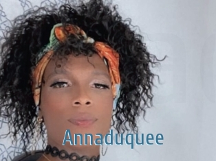 Annaduquee