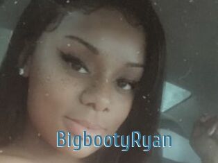 BigbootyRyan