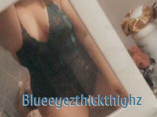 Blueeyezthickthighz
