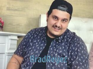 BradReyez