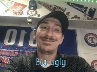 Big_ugly