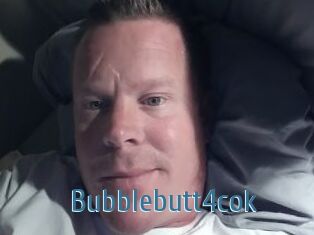 Bubblebutt4cok