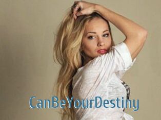 CanBeYourDestiny