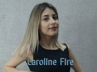 Caroline_Fire