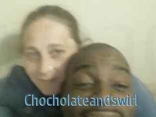 Chocholateandswirl