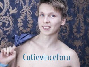 Cutievinceforu