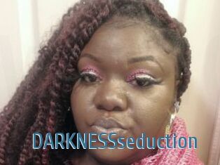 DARKNESSseduction