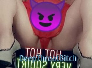 DeepThroatBitch