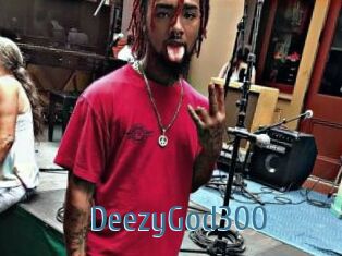 DeezyGod300