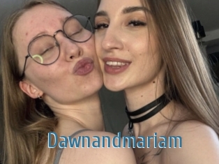 Dawnandmariam