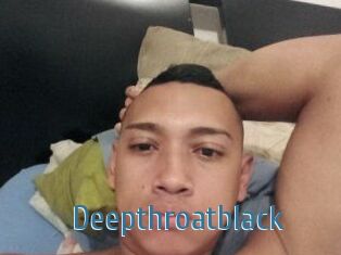 Deepthroatblack