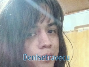 Denisetravecu