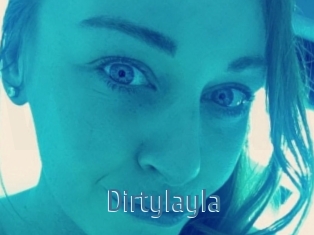 Dirtylayla