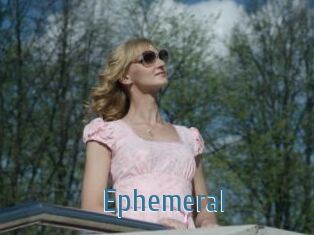 Ephemeral