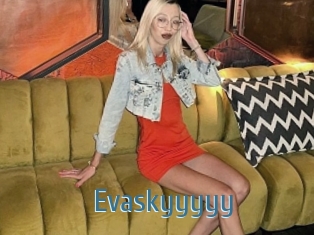 Evaskyyyyy