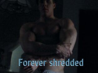 Forever_shredded