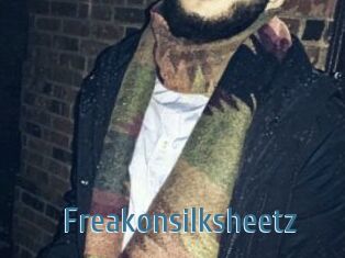 Freakonsilksheetz