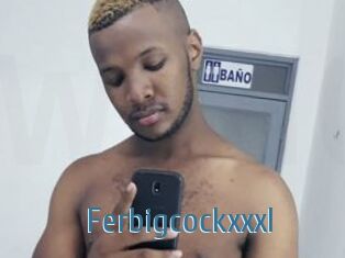 Ferbigcockxxxl