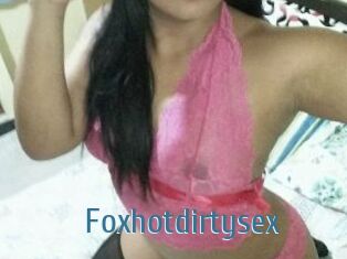 Foxhotdirtysex