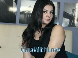GinaWithLove