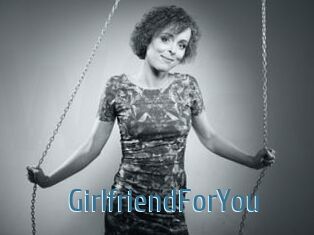 GirlfriendForYou