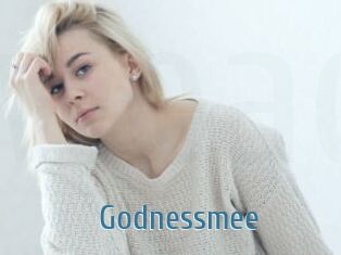 Godnessmee