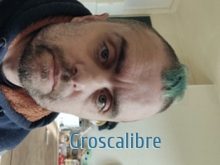 Groscalibre