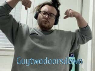 Guytwodoorsdown