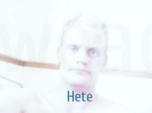 Hete