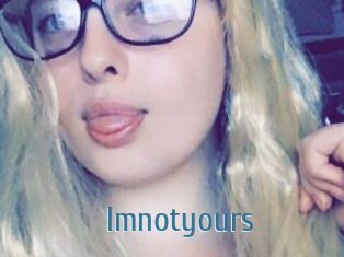Imnotyours