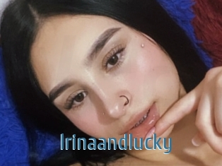 Irinaandlucky