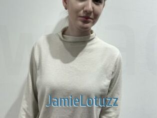 JamieLotuzz