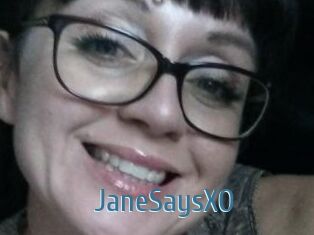 JaneSaysXO