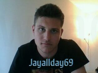 Jayallday69