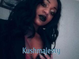 Kushmajesty
