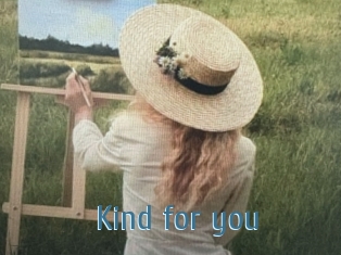 Kind_for_you