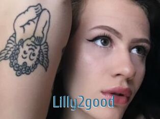 Lilly2good