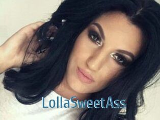LollaSweetAss