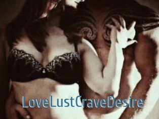 LoveLustCraveDesire