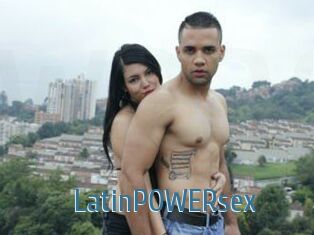 LatinPOWERsex
