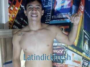 Latindickfresh